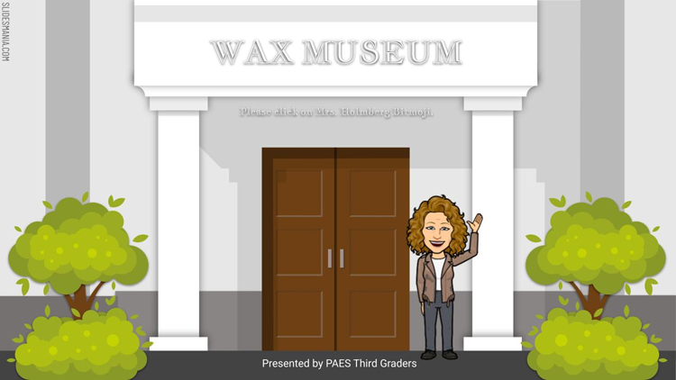 Virtual 3rd Grade Wax Museum